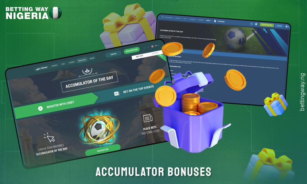 Accumulator bonuses increase players' winnings in Nigeria when betting expresses, especially if all outcomes in the coupon are proven to be correct