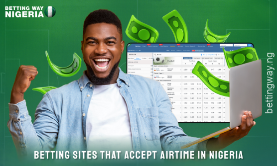 In Nigeria, many betting sites allow players to fund their accounts using Airtime, which is convenient and fast for users without bank cards