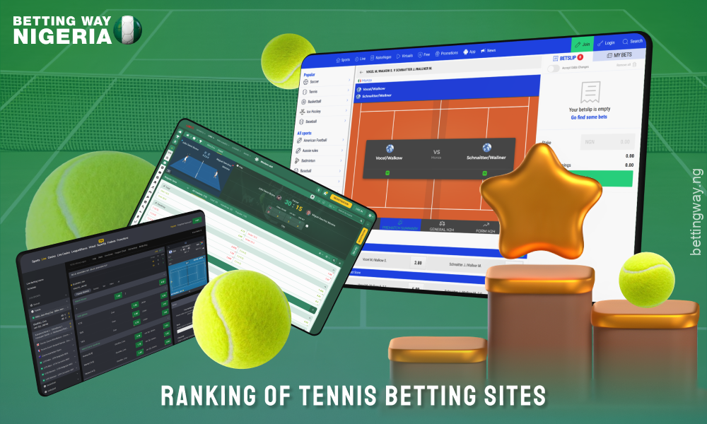 Ranking of tennis betting sites in Nigeria is based on player reviews, odds and user interface