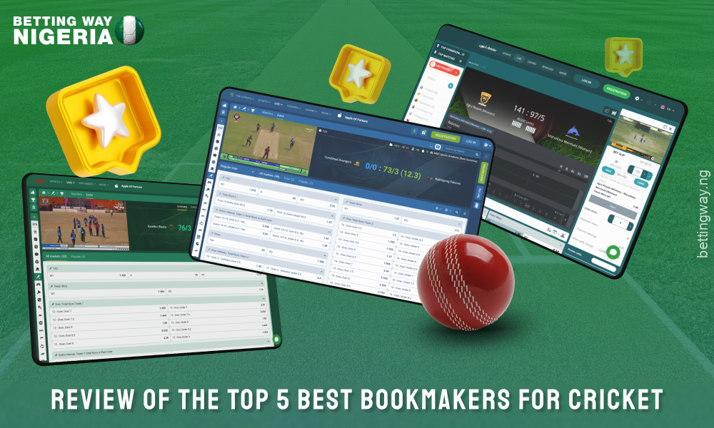 Top 5 best bookmakers for cricket betting in Nigeria considering odds, bonuses, functionality and user-friendliness