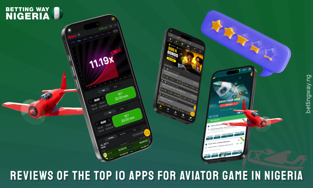 The best mobile apps to play Aviator in Nigeria on Android and iOS