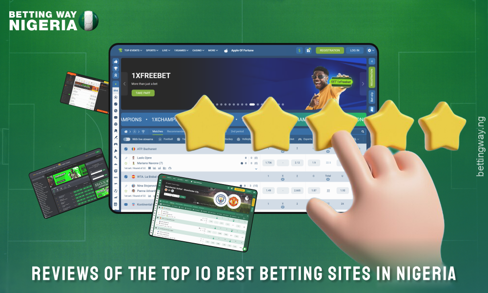 Reviews of the best betting sites in Nigeria will help you choose a reliable bookmaker with good odds, fast payouts and user-friendly interface