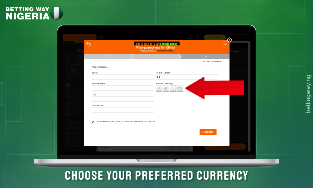 You can also choose your preferred currency before completing your registration at 888sport Nigeria