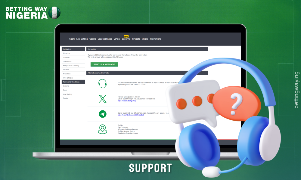 Players from Nigeria can contact Bet9ja's 24/7 support team via email, online chat, hotline, and social media platforms
