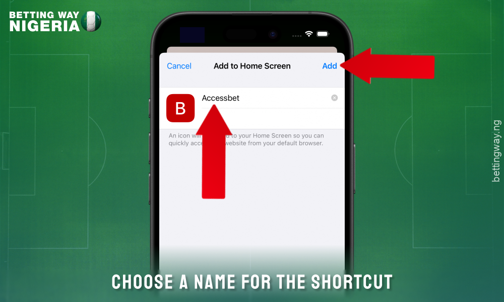 Select a name for the Accessbet app on your home screen