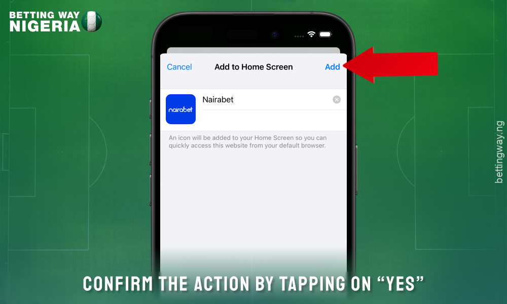 Confirm adding the Nairabet mobile app to your iPhone home screen