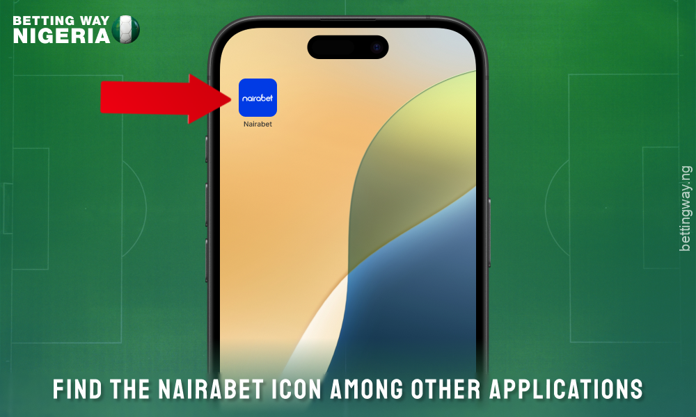 Launch the Nairabet mobile app for iOS and start betting on sports and playing casino games