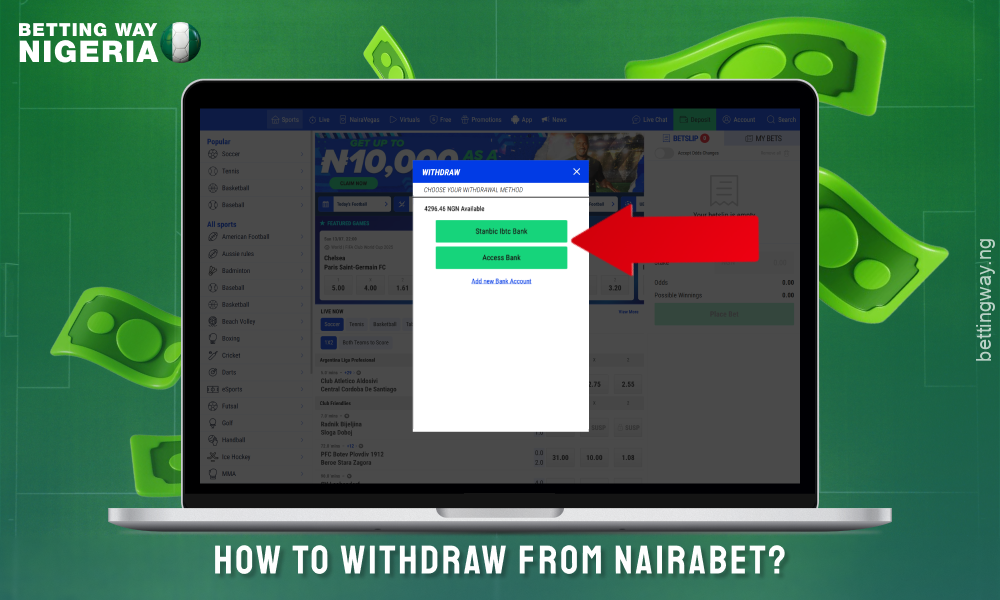 To withdraw funds from Nairabet players need to specify the payment method and amount, fill in the required details and confirm the transaction