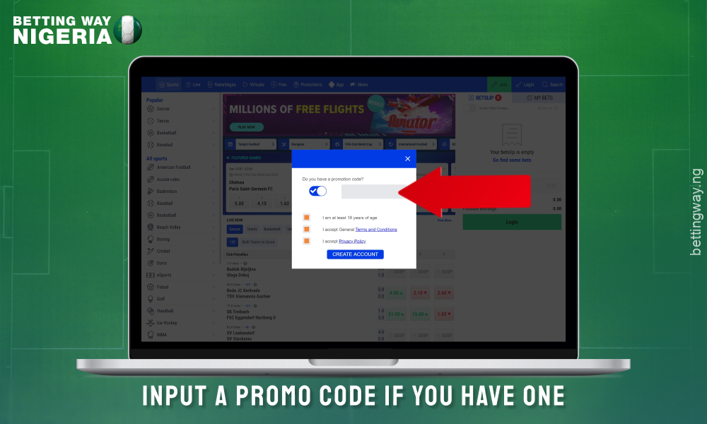 At the next stage of creating an account on Nairabet, enter the promo code if you have one